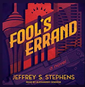 Fool's Errand by Jeffrey S. Stephens