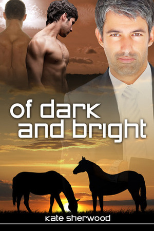 Of Dark and Bright by Kate Sherwood
