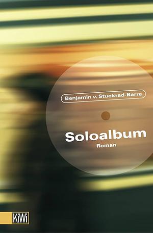 Soloalbum by Benjamin von Stuckrad-Barre