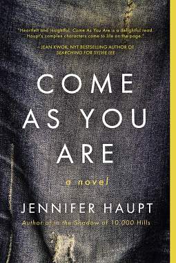 Come As You Are by Jennifer Haupt