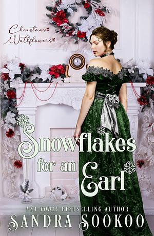 Snowflakes for an Earl by Sandra Sookoo, Sandra Sookoo