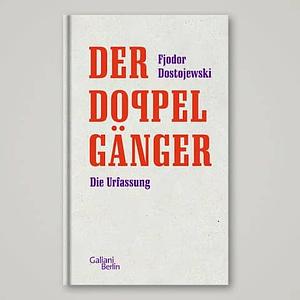 Der Doppelgänger by Fyodor Dostoevsky