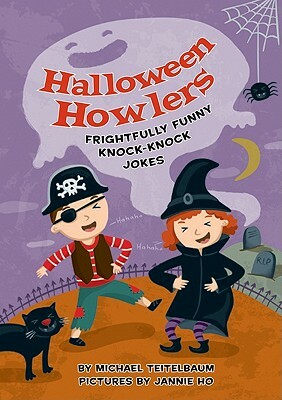 Halloween Howlers: Frightfully Funny Knock-Knock Jokes by Michael Teitelbaum