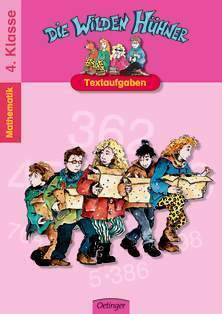 Die Wilden Hühner. Mathematik. 4. Klasse. Textaufgaben by Christian Becker, Cornelia Funke
