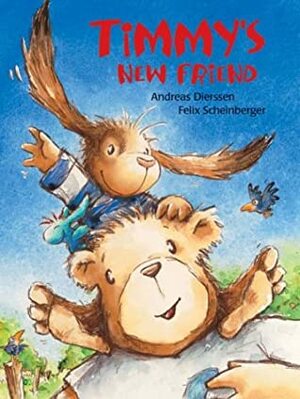 Timmy's New Friend by Andreas Dierssen, Felix Scheinberger
