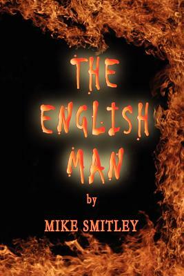 The English Man by Mike Smitley