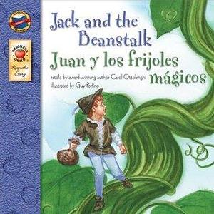 Jack and the Beanstalk | Juan y los frijoles mágicos (Keepsake Stories, Bilingual): Juan y los frijoles magicos by Carol Ottolenghi, Brighter Child