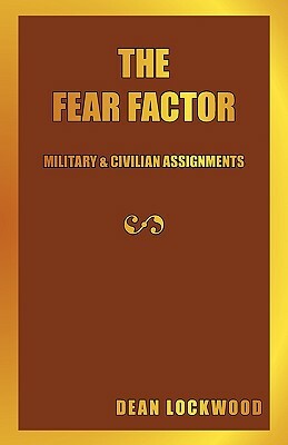 The Fear Factor by Dean Lockwood