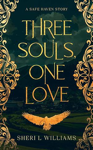 Three Souls, One Love by Sheri L. Williams