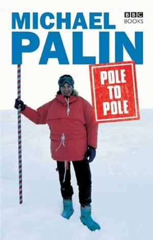 Pole to Pole with Michael Palin by Michael Palin, Basil Pao