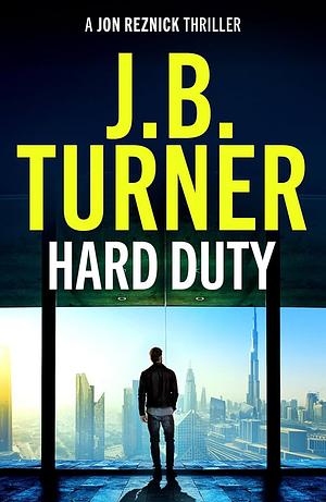 Hard Duty by J.B. Turner