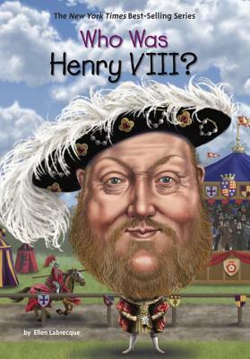 Who Was Henry VIII? by Jake Murray, Ellen Labrecque