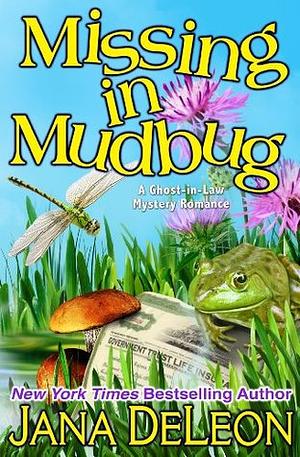 Missing in Mudbug by Jana DeLeon