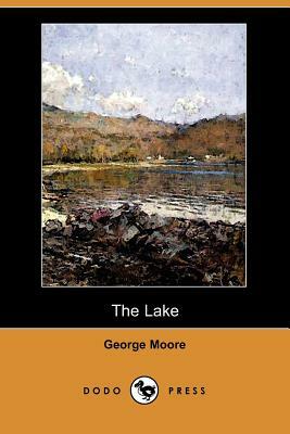 The Lake (Dodo Press) by George Moore