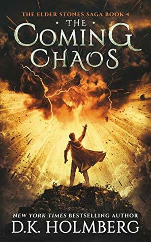 The Coming Chaos by D.K. Holmberg