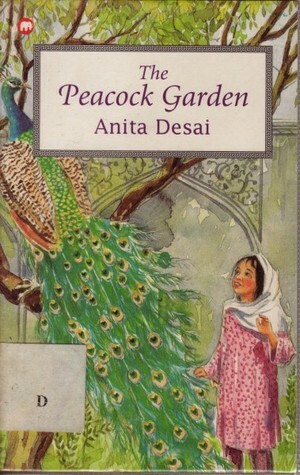 The Peacock Garden by Anita Desai