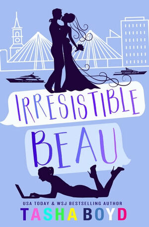 Irresistible Beau by Natasha Boyd