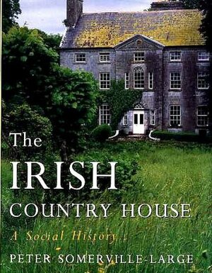 Irish Country House by Peter Somerville-Large