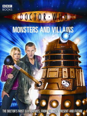 Doctor Who: Monsters And Villains by Justin Richards