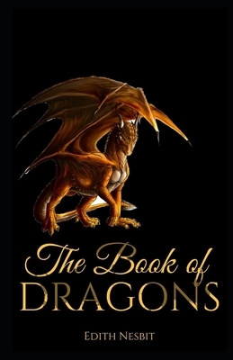 The Book of Dragons Illustrated by E. Nesbit