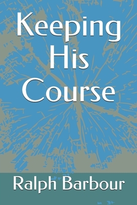 Keeping His Course by Norman Rockwell, Ralph Henry Barbour