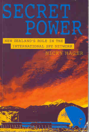 Secret Power: New Zealand's Role in the International Spy Network by Nicky Hager