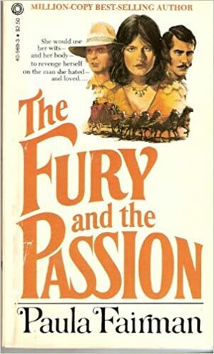 The Fury and the Passion by Paula Fairman, Fancy Dewitt