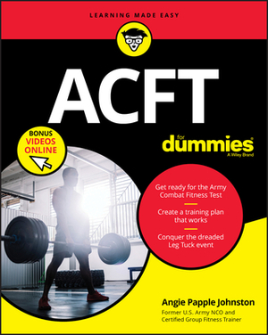 Acft for Dummies, Book + Video by Angela Papple Johnston