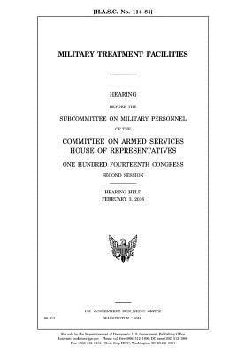 Military treatment facilities by United States Congress, Committee on Armed Services, United States House of Representatives