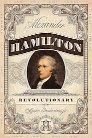 Alexander Hamilton, Revolutionary by Martha Brockenbrough