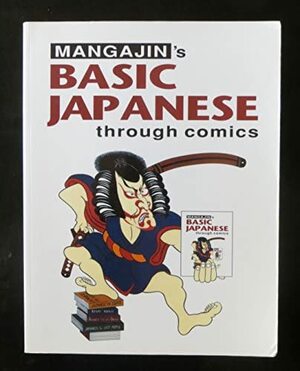 Mangajin's Basic Japanese Through Comics by Vaughan P. Simmons, Mangajin Magazine