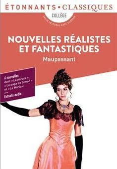 Nouvelles réalistes et fantastiques by Guy de Maupassant