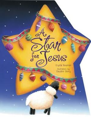 A Star for Jesus by Crystal Bowman