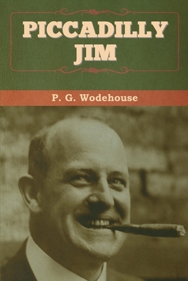 Piccadilly Jim by P.G. Wodehouse