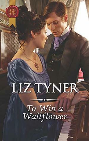 To Win a Wallflower by Liz Tyner