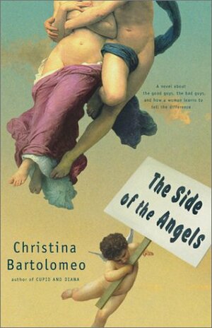 The Side of the Angels: A Novel by Christina Bartolomeo