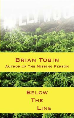 Below the Line by Brian Tobin