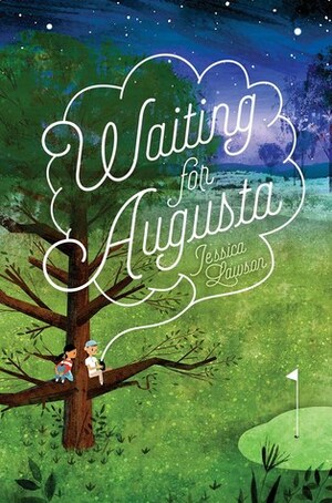 Waiting for Augusta by Jessica Lawson