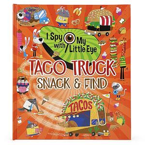 Taco Truck Snack and Find (I Spy with My Little Eye) by Cottage Door Press