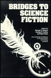 Bridges to Science Fiction by Mark Rose, George R. Guffey, George Edgar Slusser