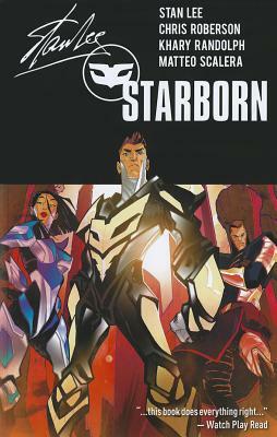 Starborn, Volume 3 by Chris Roberson, Stan Lee