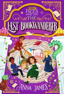 The Last Bookwanderer by Anna James