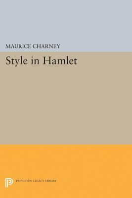 Style in Hamlet by Maurice Charney