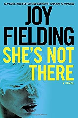 She's Not There by Joy Fielding