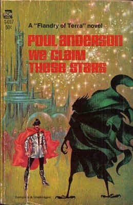 We Claim These Stars by Poul Anderson