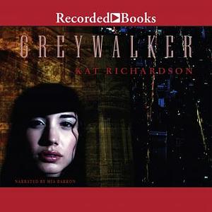 Greywalker by Kat Richardson