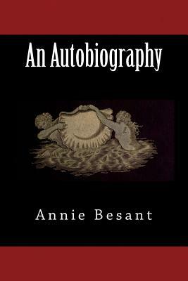 An Autobiography by Annie Besant