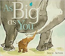 As big as you by Sara Acton