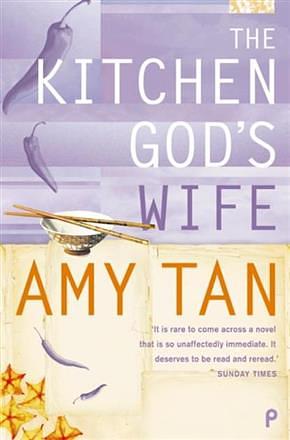 The Kitchen God's Wife by Amy Tan