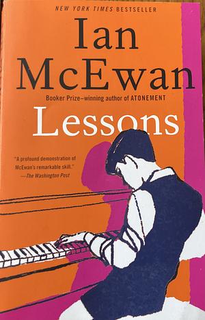 Lessons: A novel by Ian McEwan